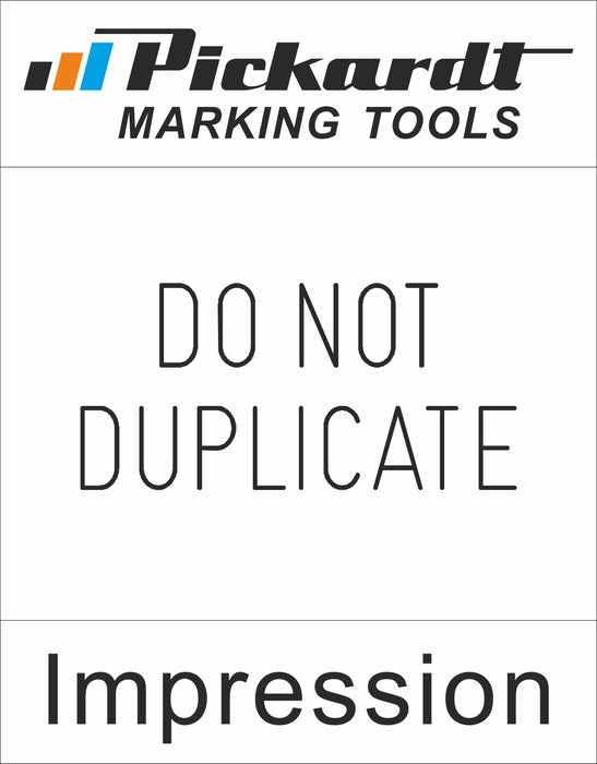 DO  NOT DUPLICATE on a white background. Pickardt Marking Tools is on the top. On the bottom the word Impression